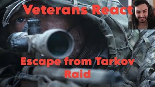 Veterans React - (Raid EFT) - Part 1