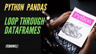 2 lines of code to Loop through Python DataFrame | Python Pandas -1 |#iterrows