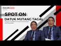 ‘Spot On’ with Datuk Mutang Tagal