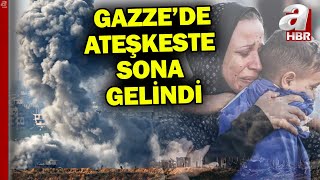 Gazze için ateşkeste sona doğru! İki taraftan da açıklamalar geldi... | A Haber