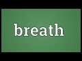 Breath Meaning