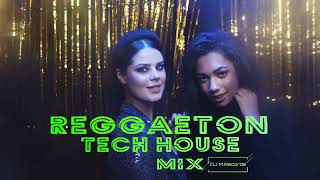 Reggaeton Tech House 2023, Reggaeton Techno, Reggaeton Mix