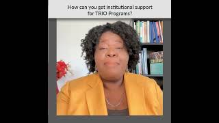 How Can You Get Institutional Support for TRIO Programs