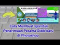 Cara membuat spanduk Penerimaan Peserta didik Baru (PPDB) 2023 | PHOTOSHOP