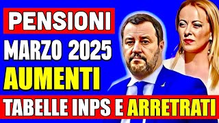 PENSIONI MARZO 2025 👉 AUMENTI, TABELLE INPS E ARRETRATI IN ARRIVO!💰👍