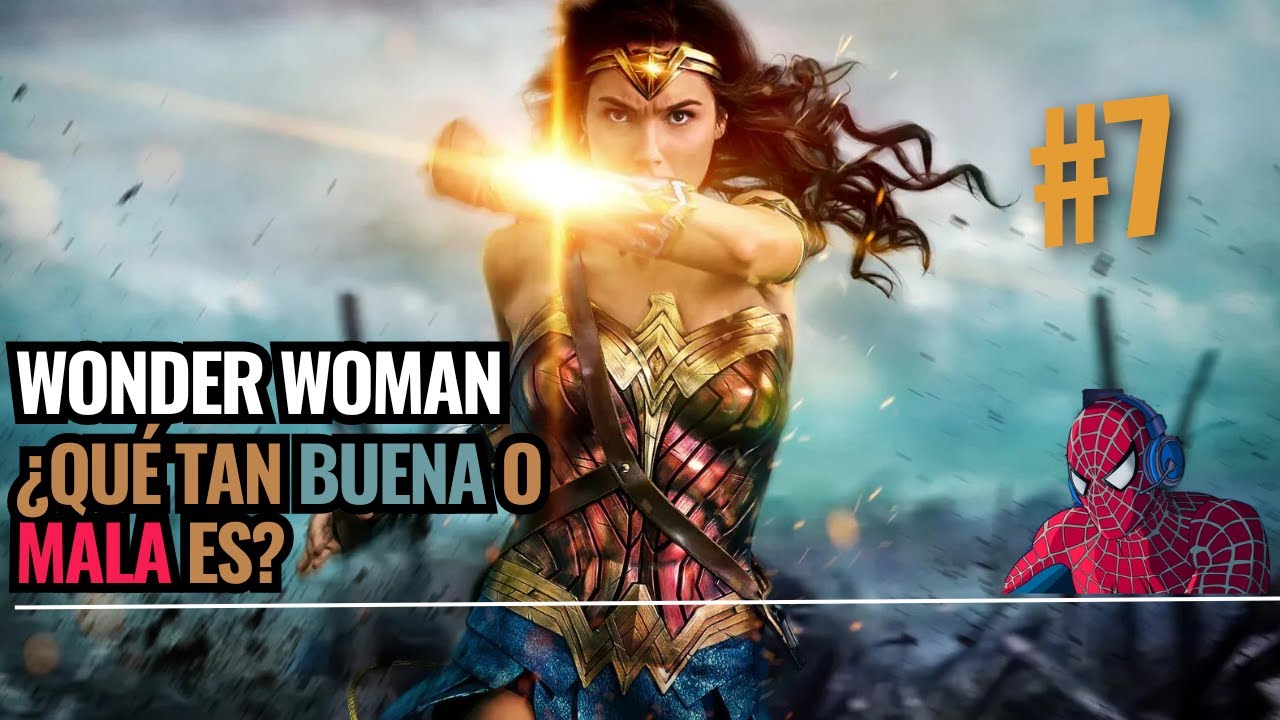 Wonder Woman | ¿Qué Tan BUENA O MALA Es? - YouTube