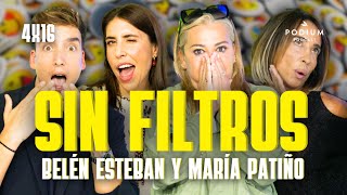 Sin filtros con Belén Esteban y María Patiño | Poco se Habla! 4X16