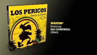 Waitin' - Los Pericos \u0026 Ali Campbell