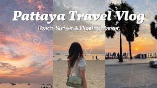 [K] Amazing sunset in Pattaya. Floating market, night market, beach, walking street -Thai vlog ep.1-