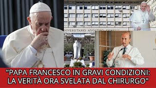 Ecco la verità sulla salute di Papa Francesco dopo l'operazione!