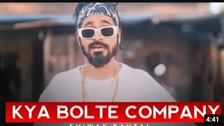 Kya Bolte Company(Official Video) Emiway Bantai|Kya Bolti Company|Inko Lag Raha
