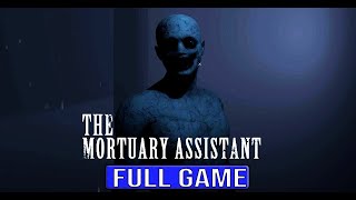 THE MORTUARY ASSISTANT Full Gameplay Walkthrough - No Commentary (#TheMortuaryAssistant Full Game )