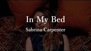 【和訳 Japanese lyrics】In My Bed - Sabrina Carpenter