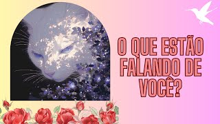 O QUE ANDAM FOFOCANDO SOBRE VOCÊ?