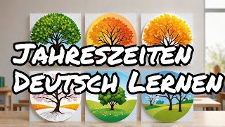 🌍 Lerne die vier Jahreszeiten auf Deutsch! 🌞❄🍂🌸