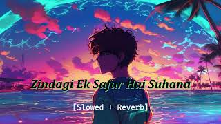 Zindagi Ek Safar Hai Suhana New Version Lofi Song
