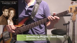 [Robbie Williams and Nicole Kidman] Something Stupid - Bass Cover 🎧