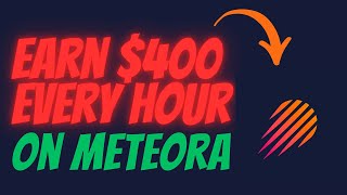 Earn $400 Per Hour Yield Farming Solana Memecoins On Meteora