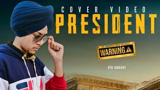 President ( Warning ) - New Punjabi DJ Song 2021 | Cover Video | Amrit Mann |  The Manpreet Mani