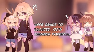 ☆ °  .。o○ ~ 🫐|| FPE react to Kaaatie oc's (Danger forest)||