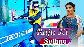 RAJU KI SETTING (Official Video) || RAJU PUNJABI || SONIKA SINGH || MISS ADDA ||HARYANVI NEW DJ SONG