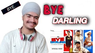 BYE DARLING (Official Video) | KD | Sagar Pop, Fiza Choudhary | New Haryanvi Songs 2021 | Reaction