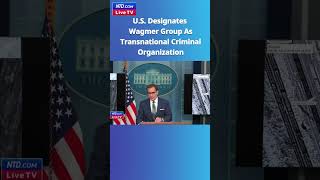 U.S. Imposes Sanctions on "Transnational Criminal Organization" Wagner Group - NTD Live