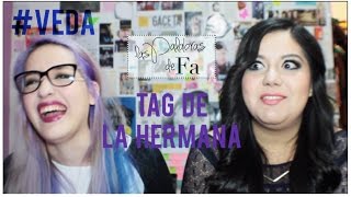 Tag de la Hermana | #VEDA 2015 | LasPalabrasDeFa