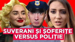 SUVERANI ȘI ȘOFERIȚE VERSUS POLIȚIE