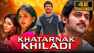 Khatarnak Khiladi (4K ULTRA HD) Hindi Dubbed Movie | Prabhas, Anushka Shetty, Sathyaraj