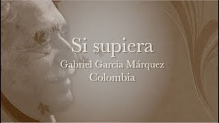 SI SUPIERA Gabriel García Márquez