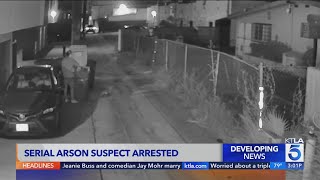 Suspected serial arsonist arrested
