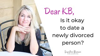 Is it Okay to Date a Newly Divorced Person? - PLUS 4 Powerful Questions to Ask Them