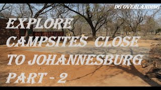 DG Overlanding EXPLORES the Top Campsites near Johannesburg! Part 2