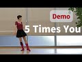 5 Times You Line Dance (Improver: Niels Poulsen) - Demo