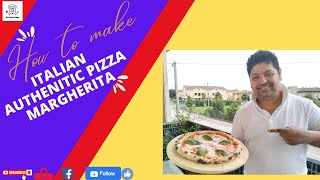 How To Make Italian Authentic Pizza Margherita/কিভাবে ইতালিয়ান মার্ঘেরিটা পিজ্জা তৈরি হয়#Margherita