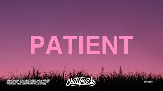 Post Malone - Patient (Lyrics)