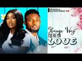 STRANGE WAY TO BE IN LOVE ~ MAURICE SAM, CHINENYE NNEBE, UCHE MONTANA 2024 NIGERIAN AFRICAN MOVIES