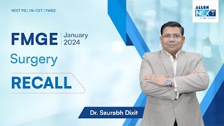 FMGE Jan 2024, Surgery Recall | Dr. Saurabh Dixit | ALLEN NExT #fmge