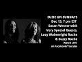 #SusieOnSundays, Sun, December 13 @ 7pm EST: Special Guests Lucy Wainwright Roche & Suzzy Roche