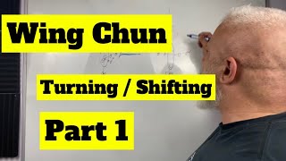 Wing Chun Turning / Shifting - Part 1