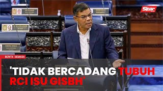 GISBH: Kerajaan tidak cadang tubuh RCI