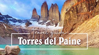 PATAGONIA GUIDE to TORRES DEL PAINE National Park (2024/25)