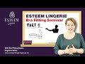 Bra Fitting Seminar Part 5