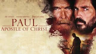 Paul, Apostle of Christ Soundtrack - The Passion by Filip Olejka (Music Inspired by the Film)