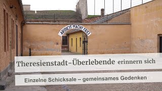 Theresienstadt-Überlebende erinnern sich: Einzelne Schicksale - gemeinsames Gedenken