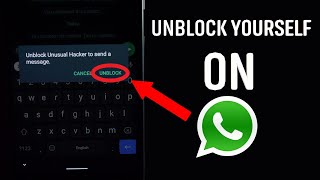 How To UNBLOCK Yourself On WHATSAPP !!!