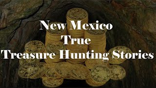New Mexico Treasure Hunting