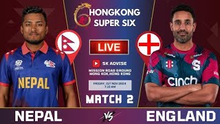 Nepal vs England full cricket match hong kong super sixes 2024