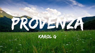KAROL G - PROVENZA (Lyrics)